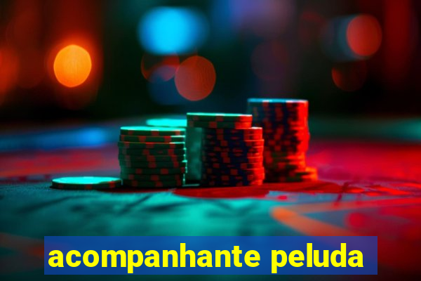 acompanhante peluda